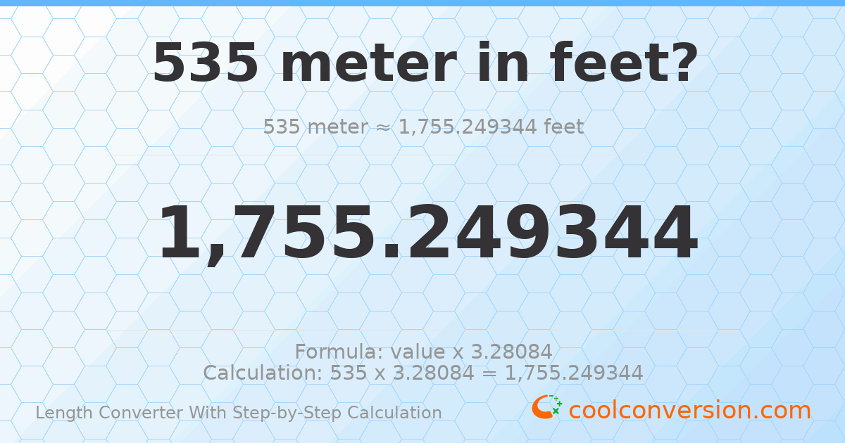 535 meters = 1755.25 feet