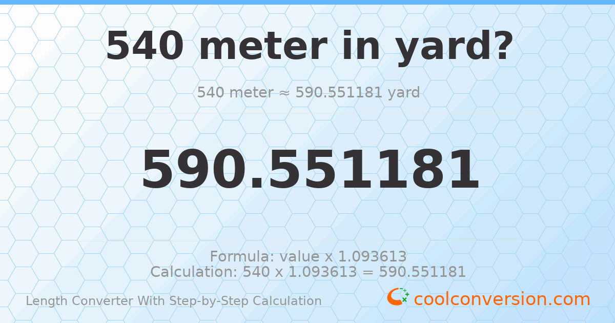 540 meters = 590.551 yards