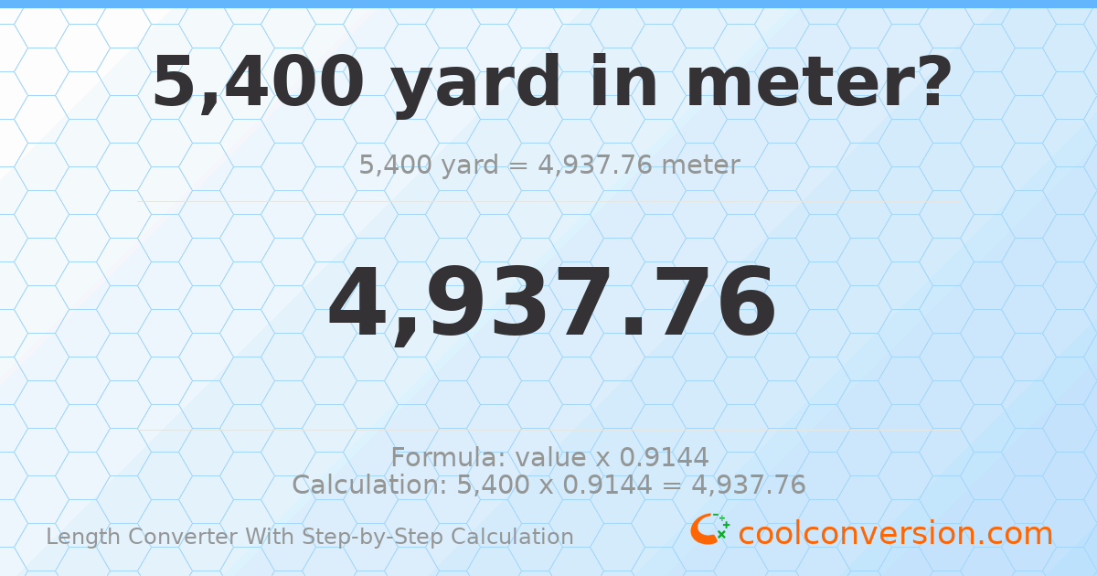 5400 yards = 4937.76 meters
