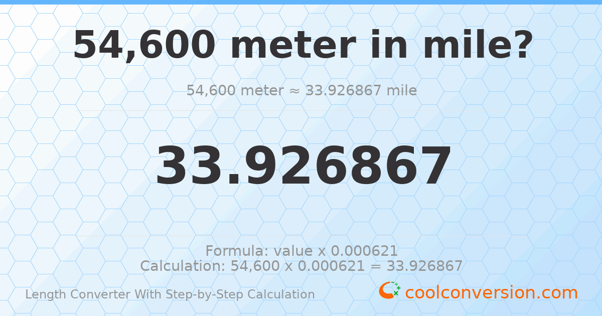 54600 meters = 33.9269 miles