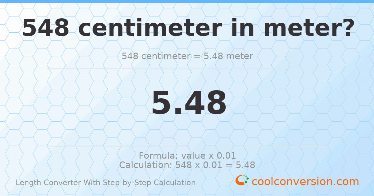 548 centimeters = 5.48 meters