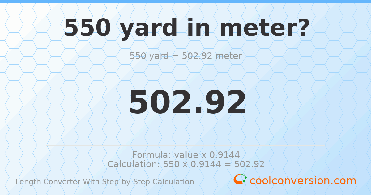550 yards = 502.92 meters