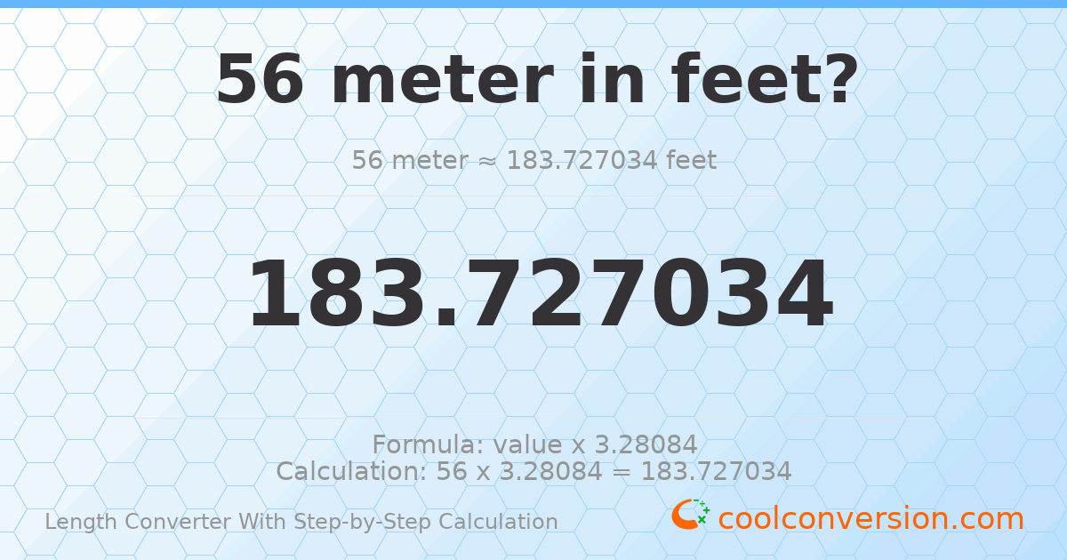 56 meters = 183.727 feet