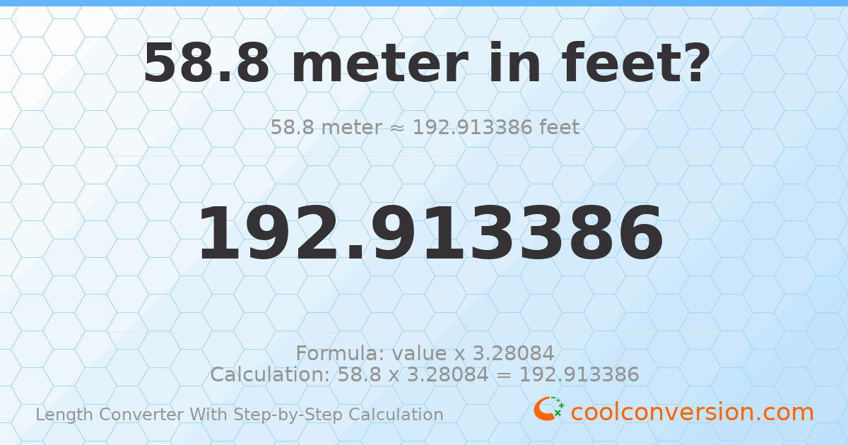 58.8 meters = 192.913 feet
