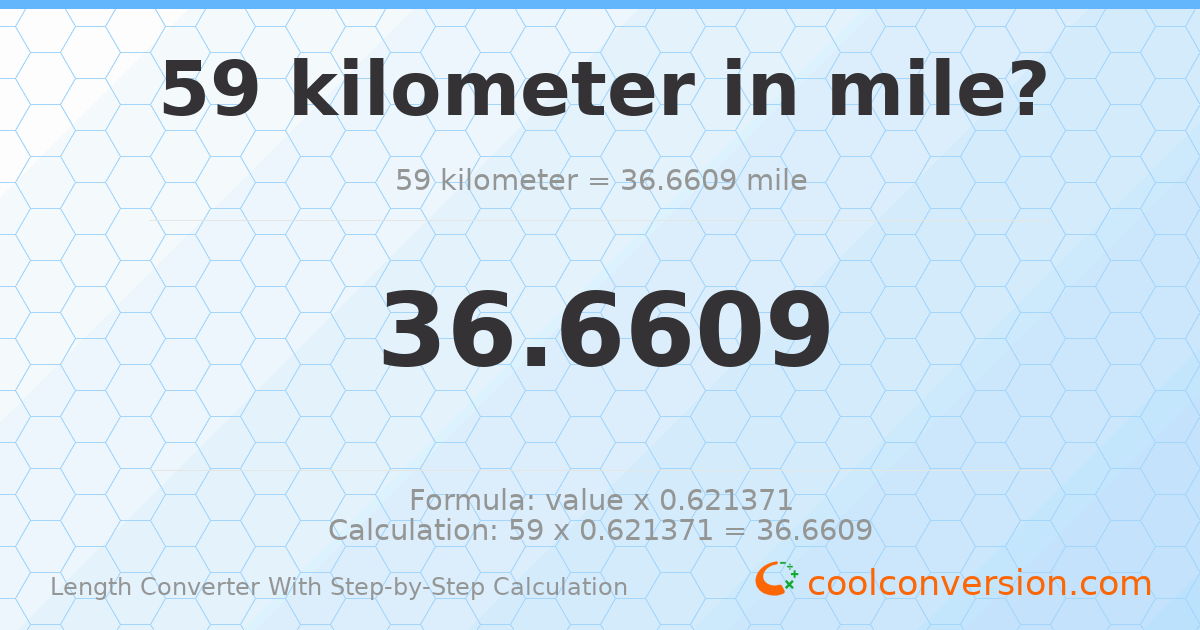 59 kilometers = 36.6609 miles