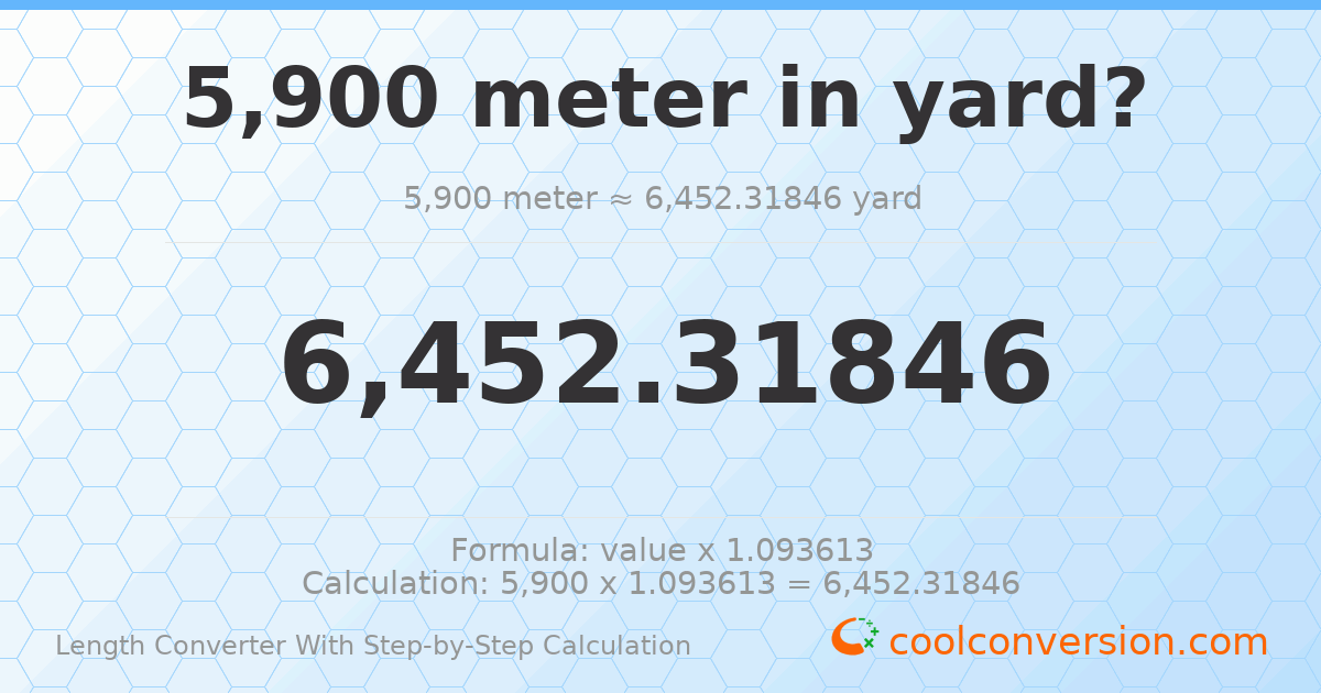 5900 meters = 6452.32 yards