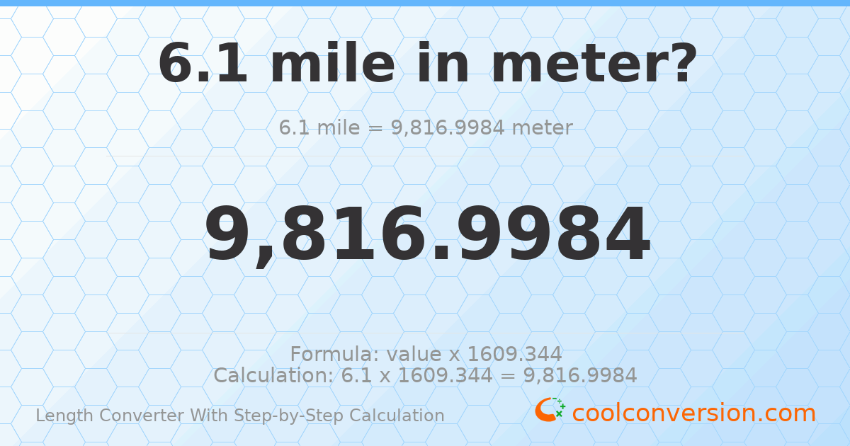 6.1 miles = 9817 meters