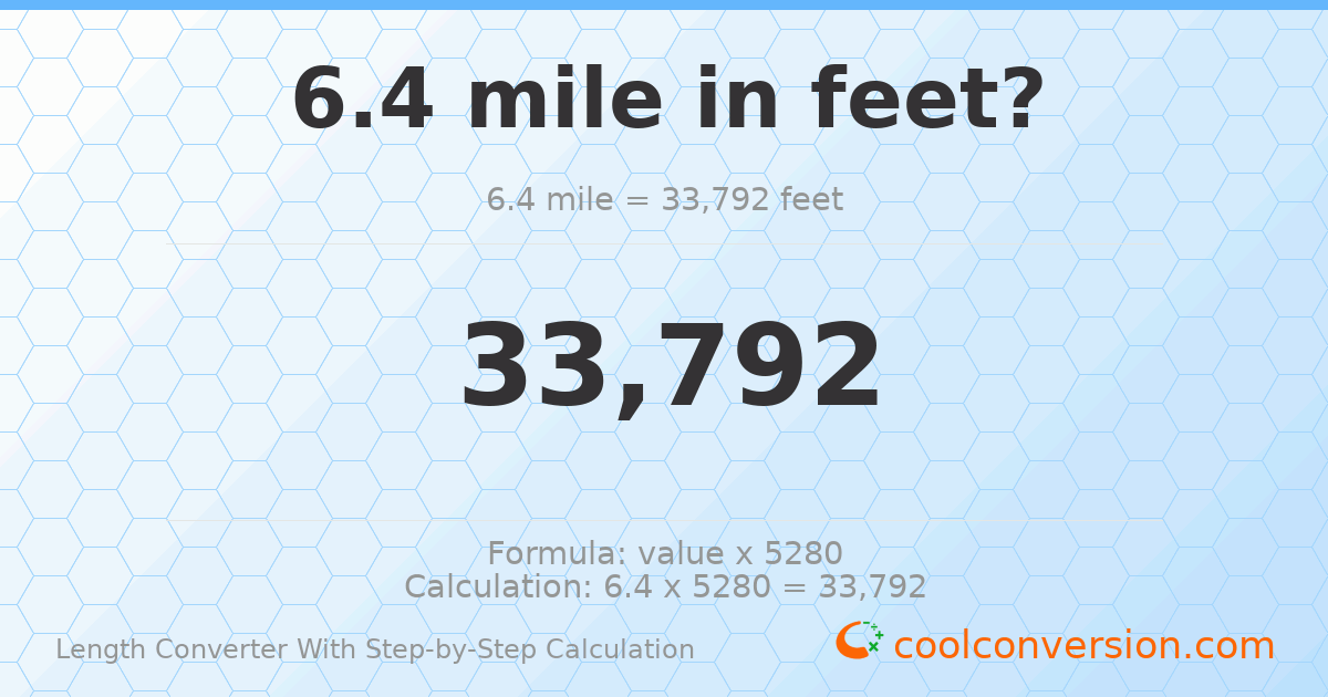 6.4 miles = 33792 feet
