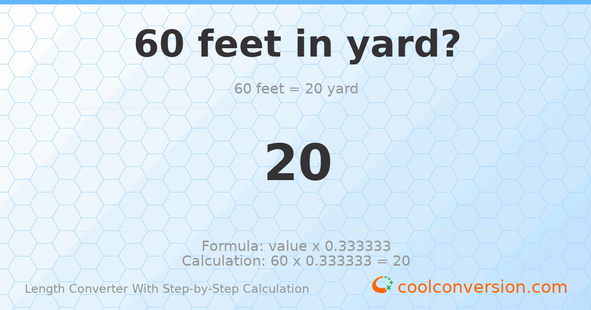 60 feet = 20 yards