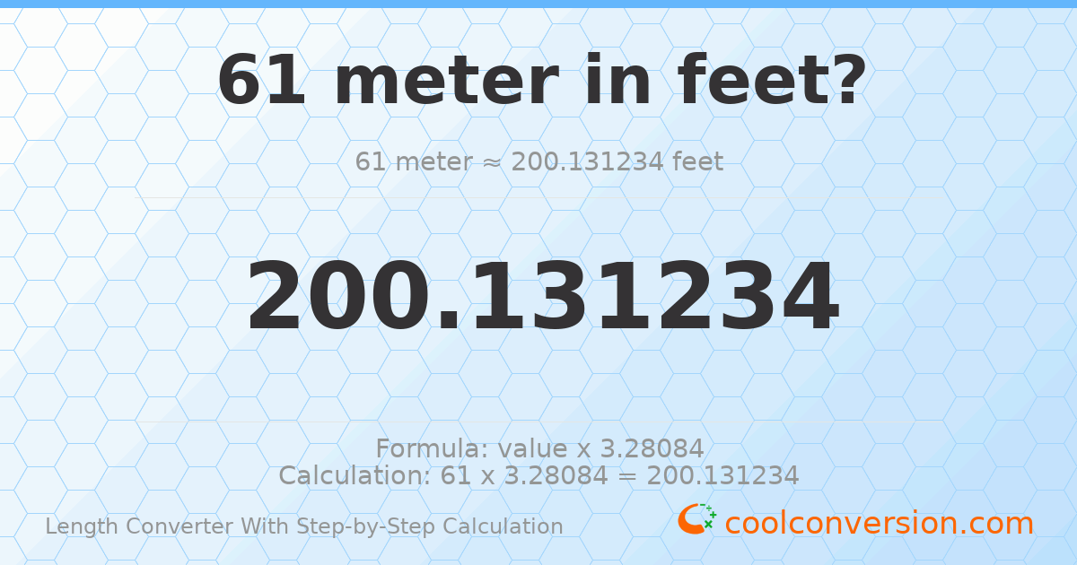 61 meters = 200.131 feet