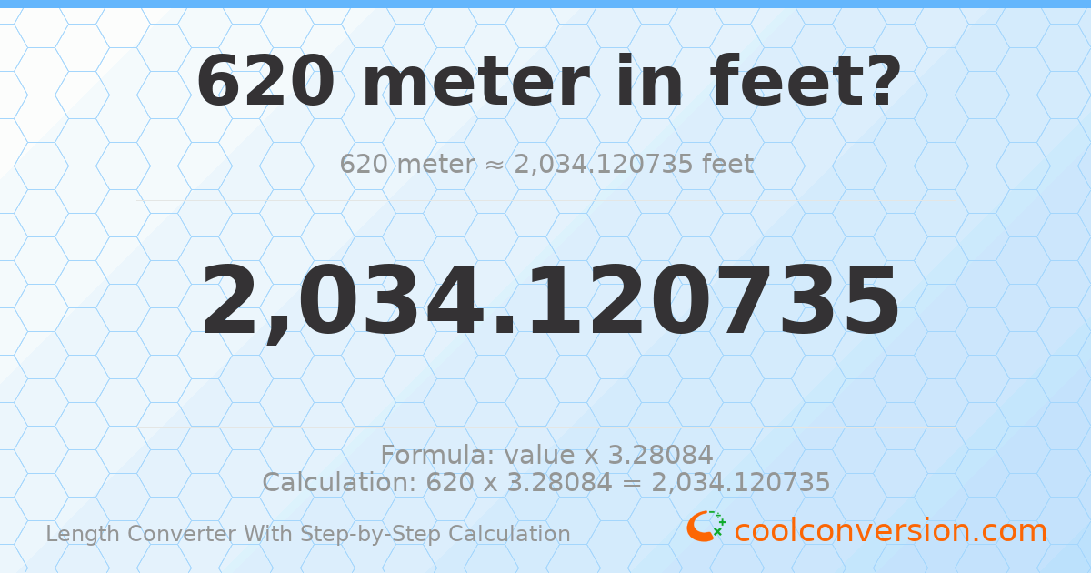 620 meters = 2034.12 feet