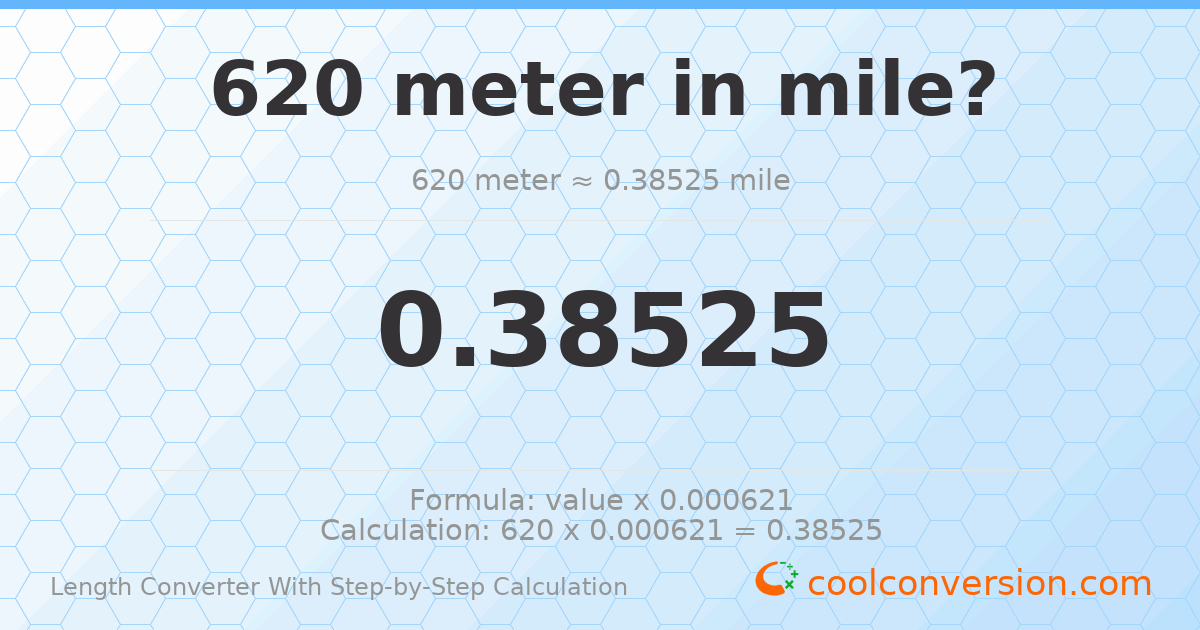 620 meters = 0.38525 miles