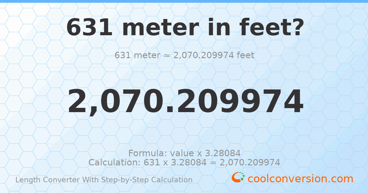 631 meters = 2070.21 feet