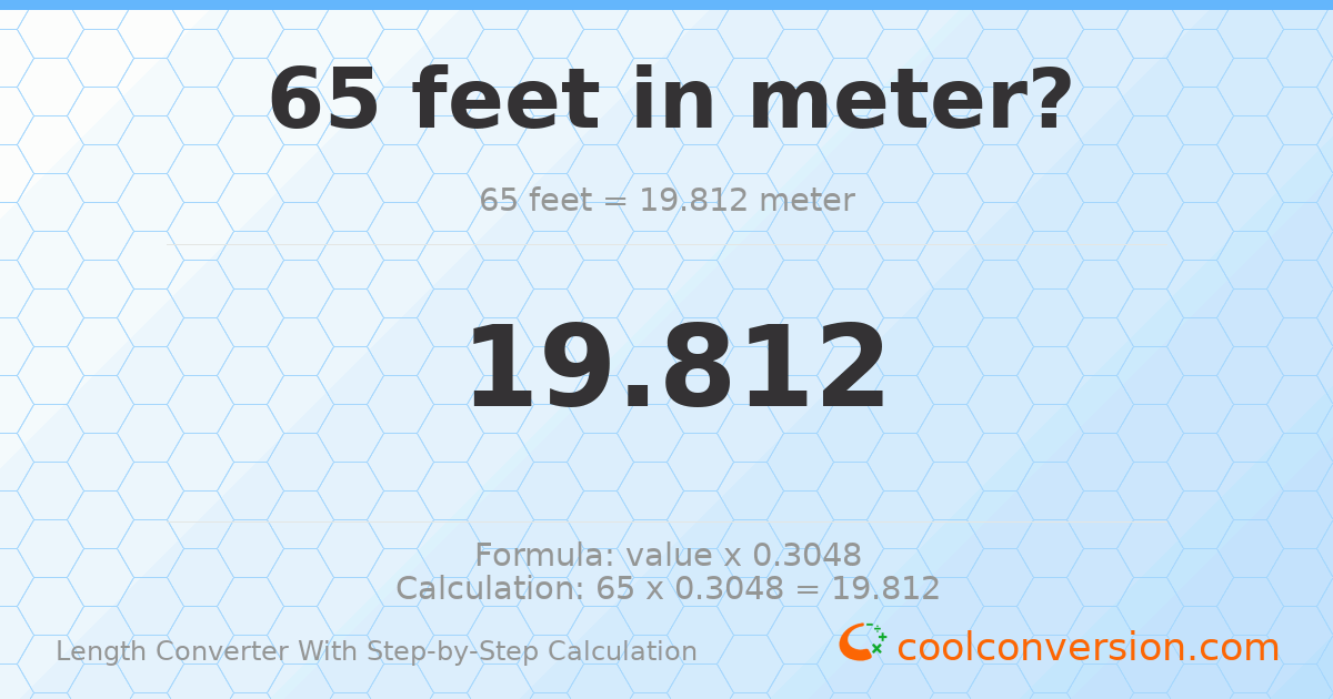 65 feet = 19.812 meters