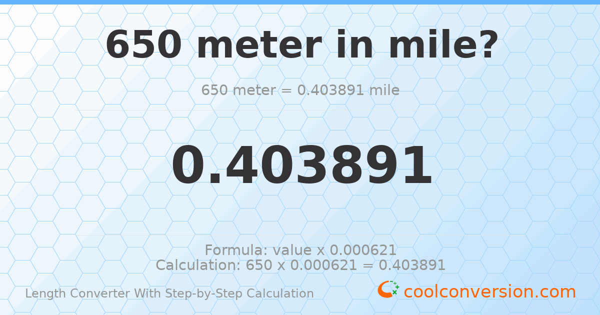 650 meters = 0.403891 miles