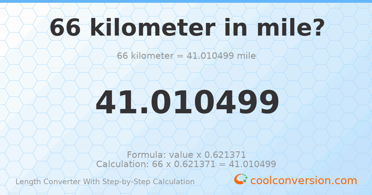 66 kilometers = 41.0105 miles
