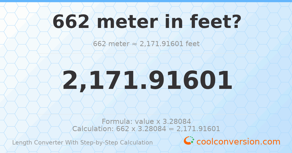 662 meters = 2171.92 feet