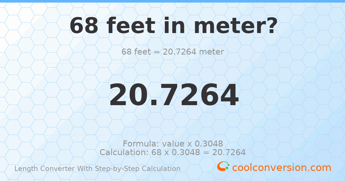 68 feet = 20.7264 meters