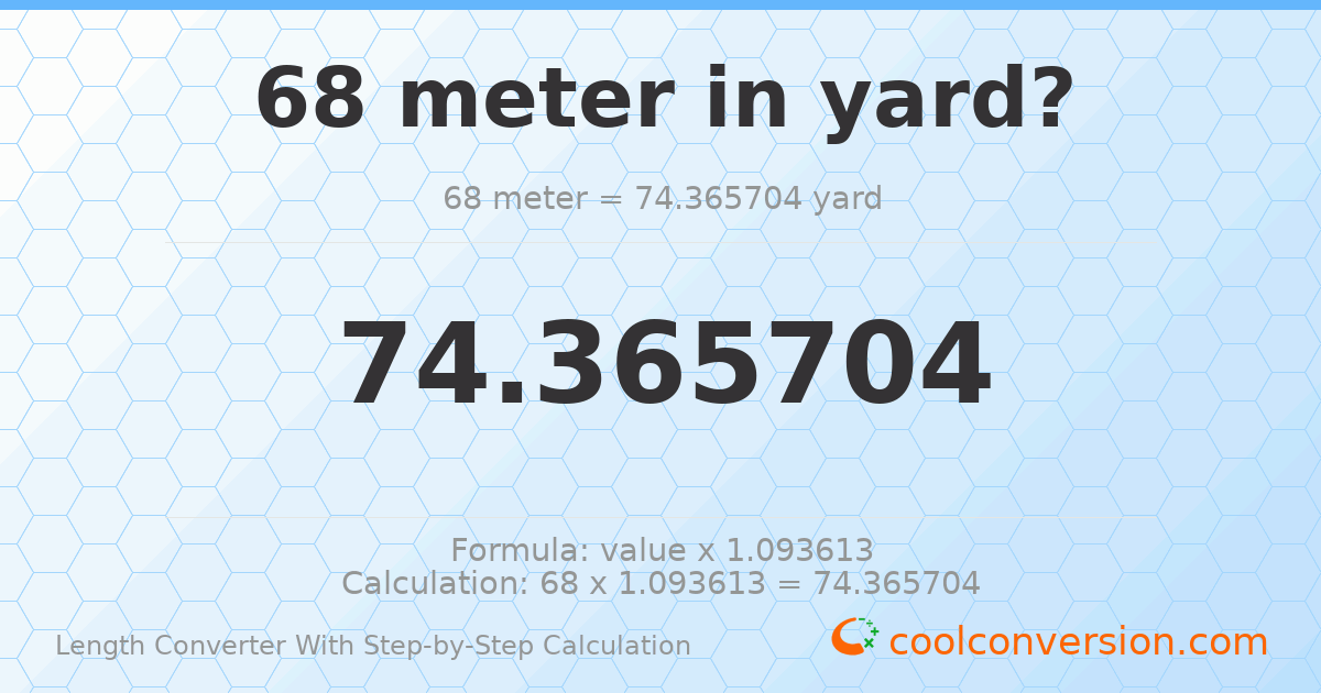 68 meters = 74.3657 yards