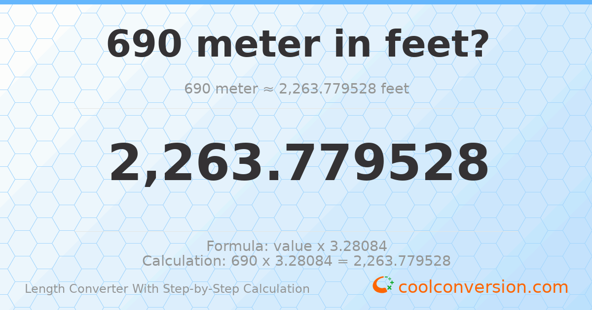 690 meters = 2263.78 feet