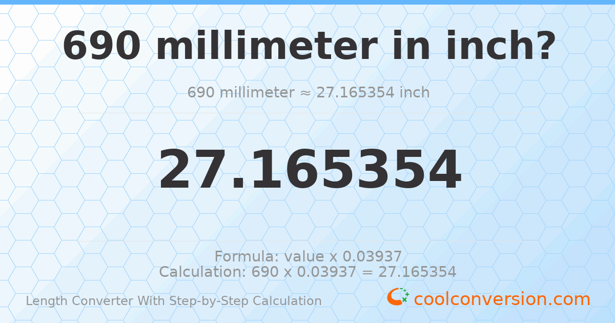 690 millimeters = 27.1654 inches