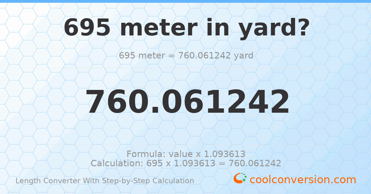 695 meters = 760.061 yards