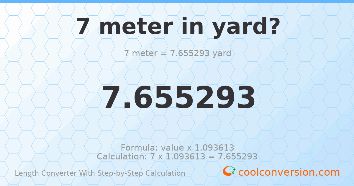 7 meters = 7.65529 yards