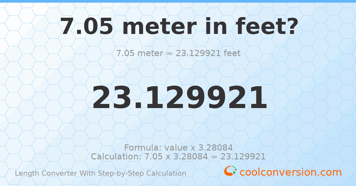 7.05 meters = 23.1299 feet
