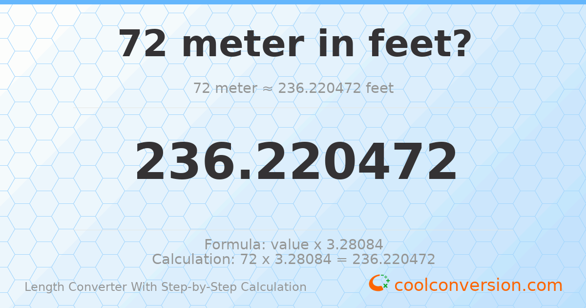 72 meters = 236.22 feet