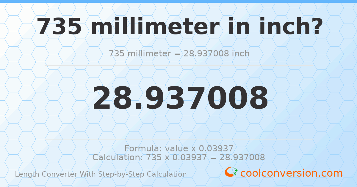 735 millimeters = 28.937 inches