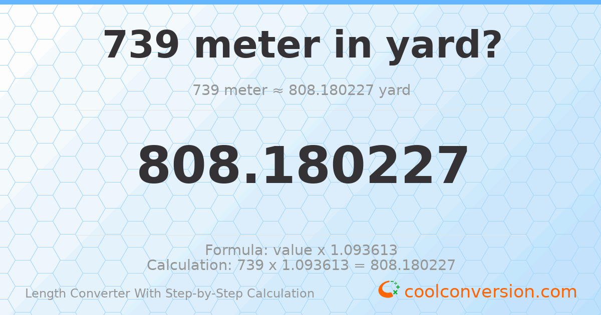 739 meters = 808.18 yards