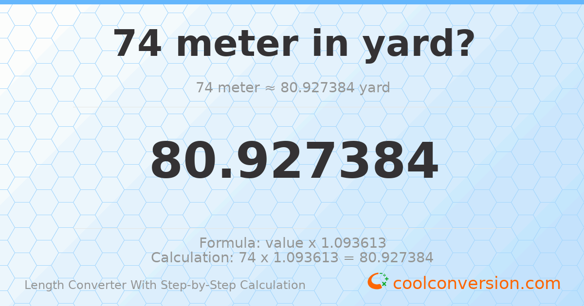 74 meters = 80.9274 yards