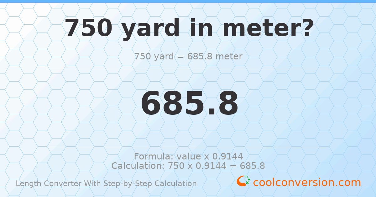 750 yards = 685.8 meters