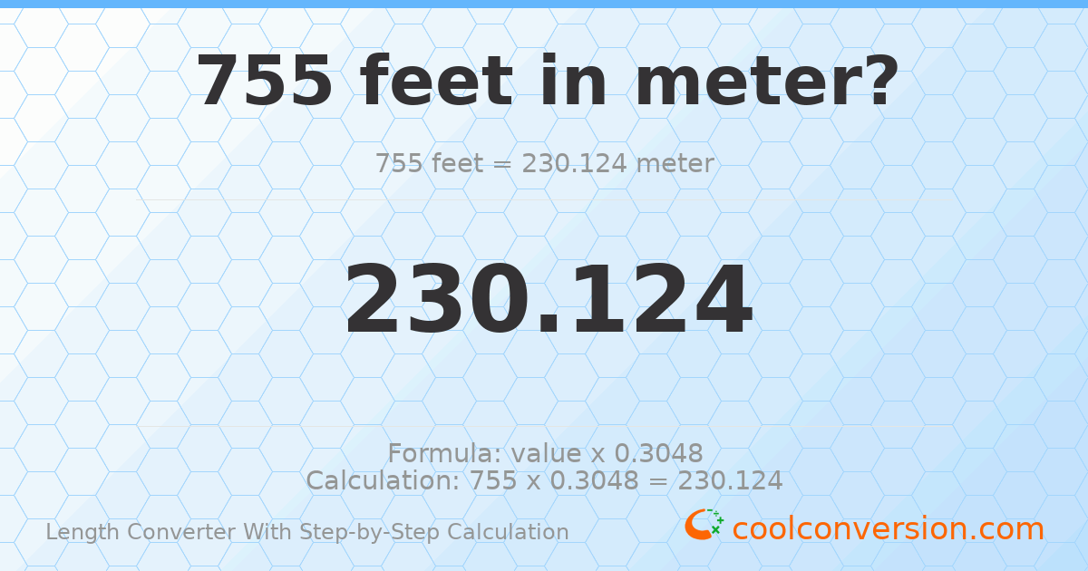 755 feet = 230.124 meters