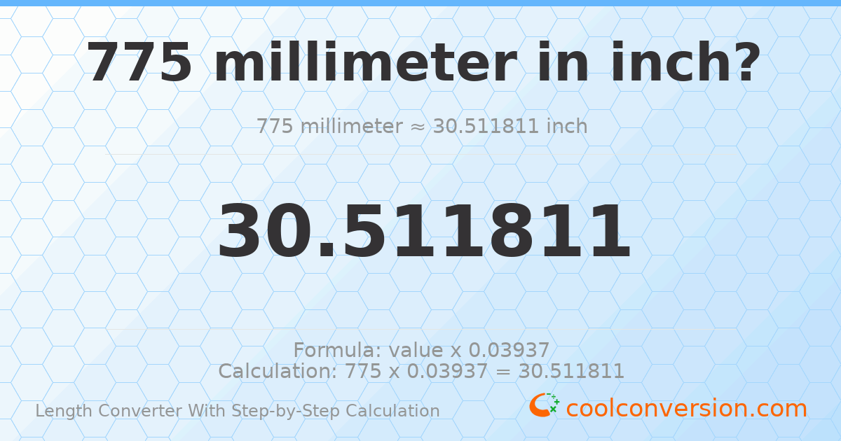 775 millimeters = 30.5118 inches