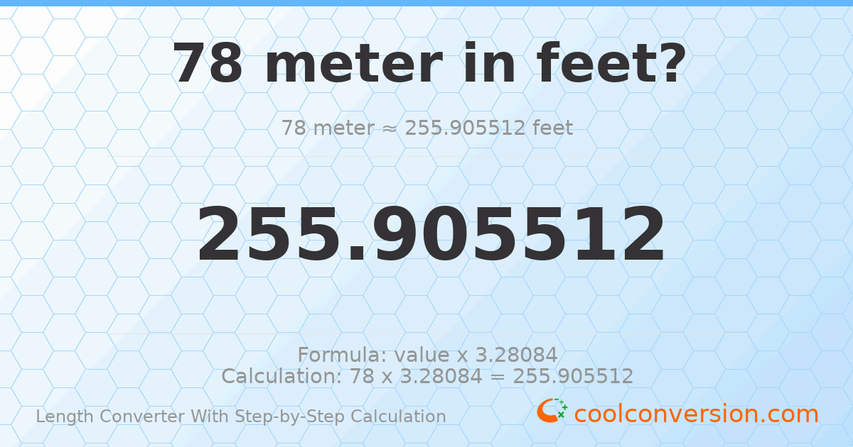 78 meters = 255.906 feet
