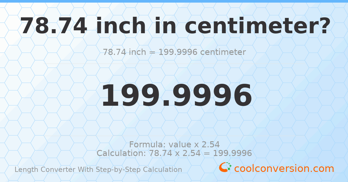 78.74 inches = 200 centimeters