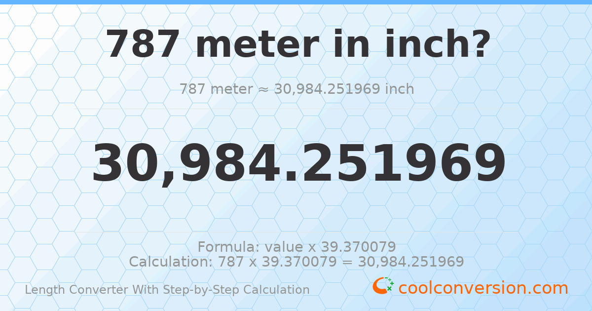 787 meters = 30984.3 inches