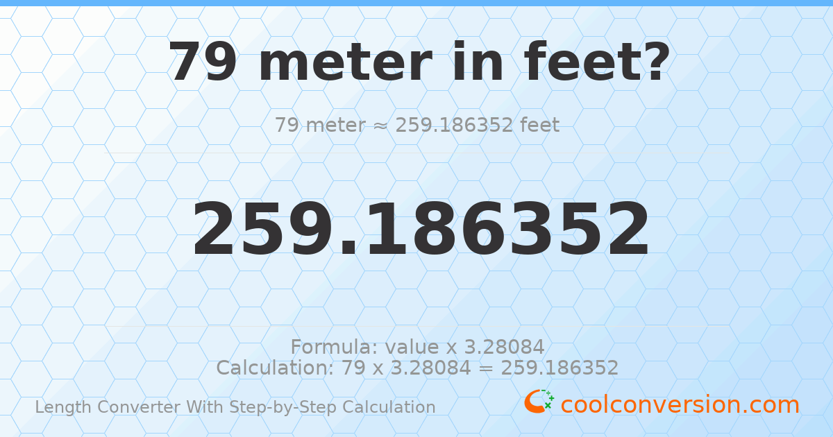 79 meters = 259.186 feet