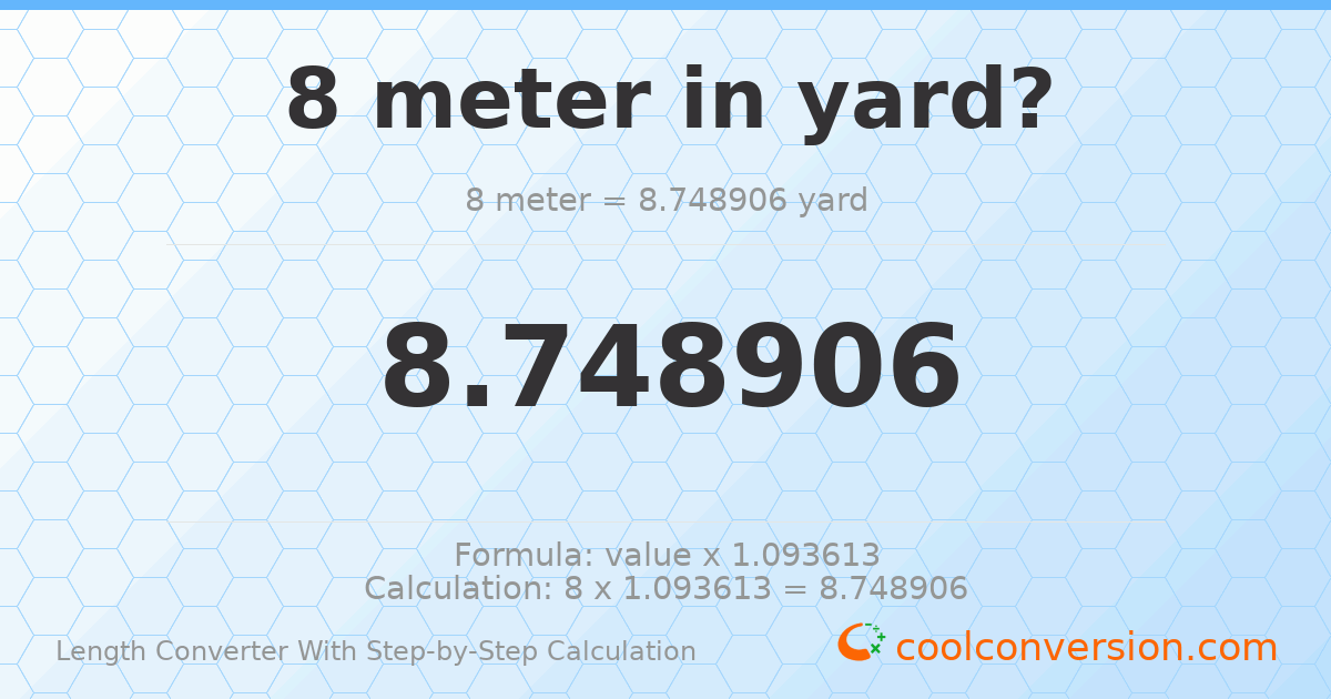 8 meters = 8.74891 yards
