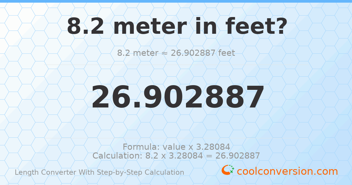 8.2 meters = 26.9029 feet