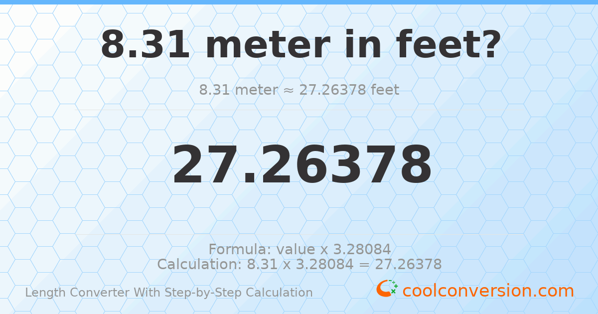 8.31 meters = 27.2638 feet