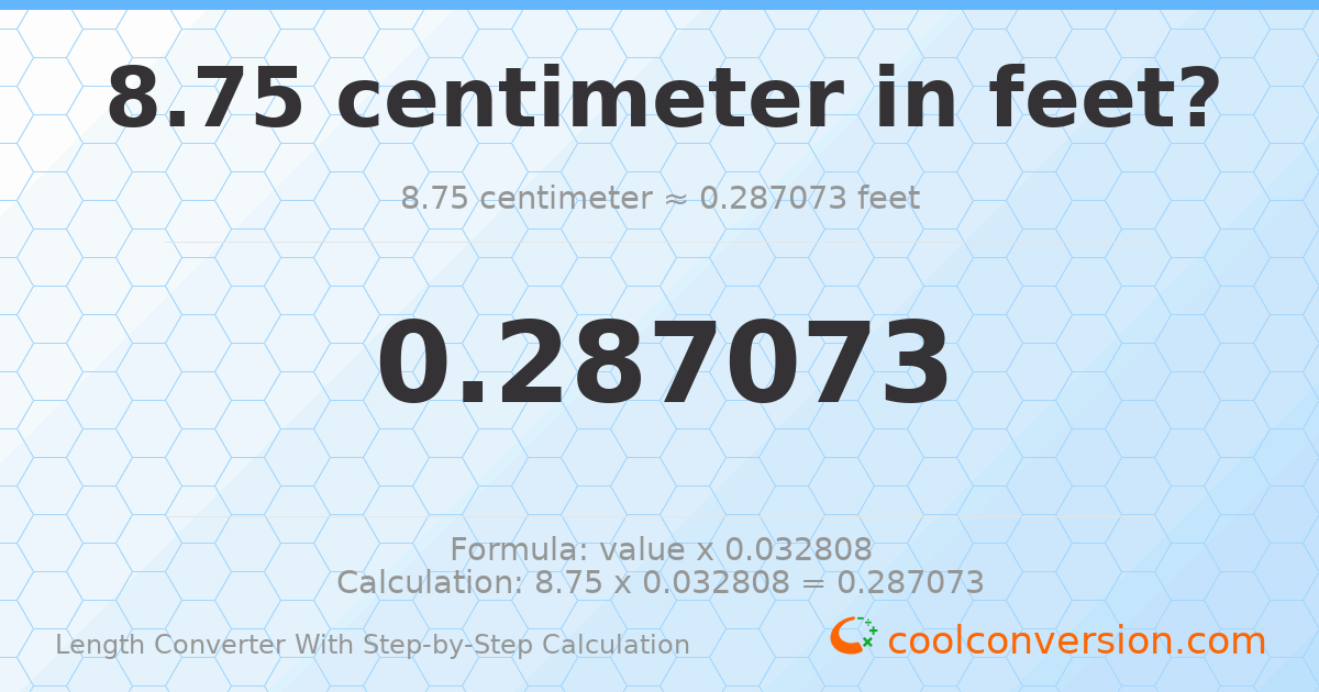 8.75 centimeters = 0.287073 feet