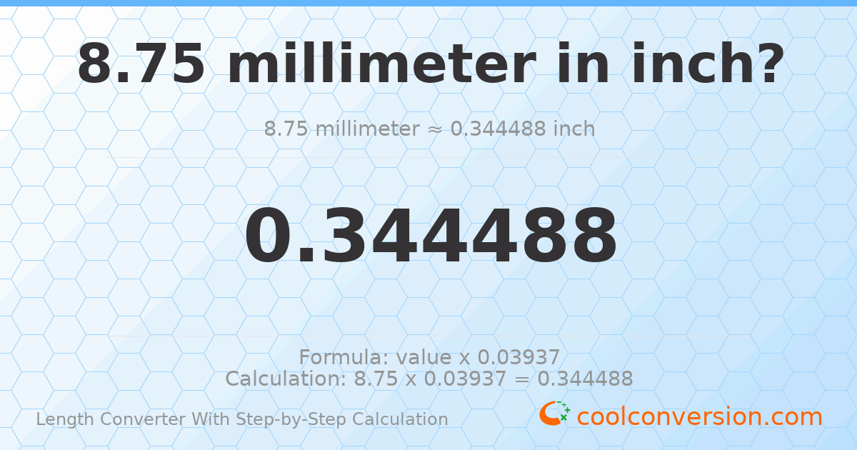 8.75 millimeters = 0.344488 inches