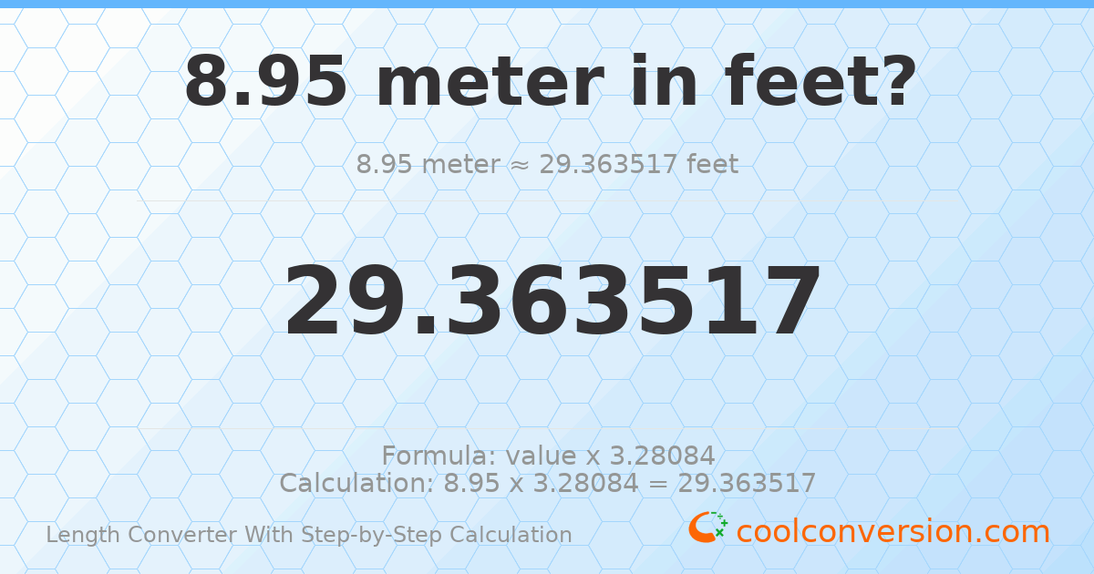 8.95 meters = 29.3635 feet