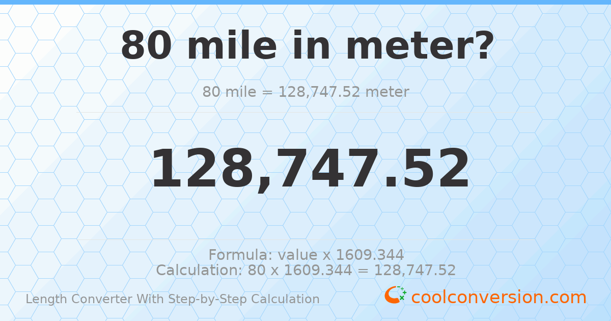 80 miles = 128748 meters