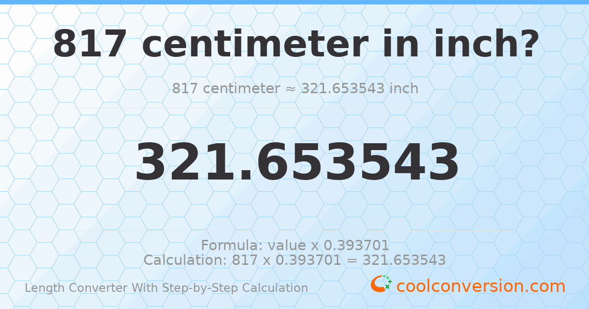817 centimeters = 321.654 inches