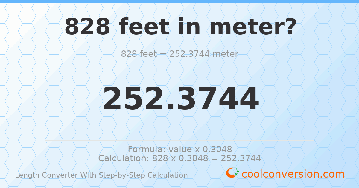 828 feet = 252.374 meters
