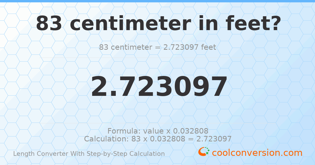 83 centimeters = 2.7231 feet