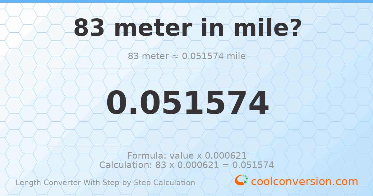 83 meters = 0.0515738 miles